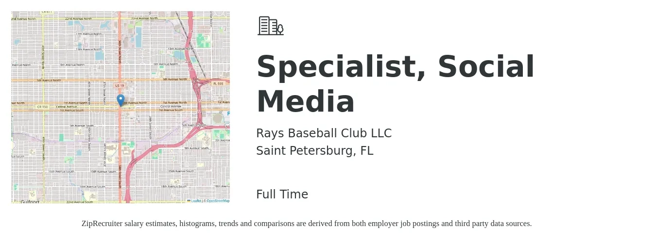 Rays Baseball Club LLC job posting for a Specialist, Social Media in Saint Petersburg, FL with a salary of $40,600 to $59,900 Yearly with a map of Saint Petersburg location.
