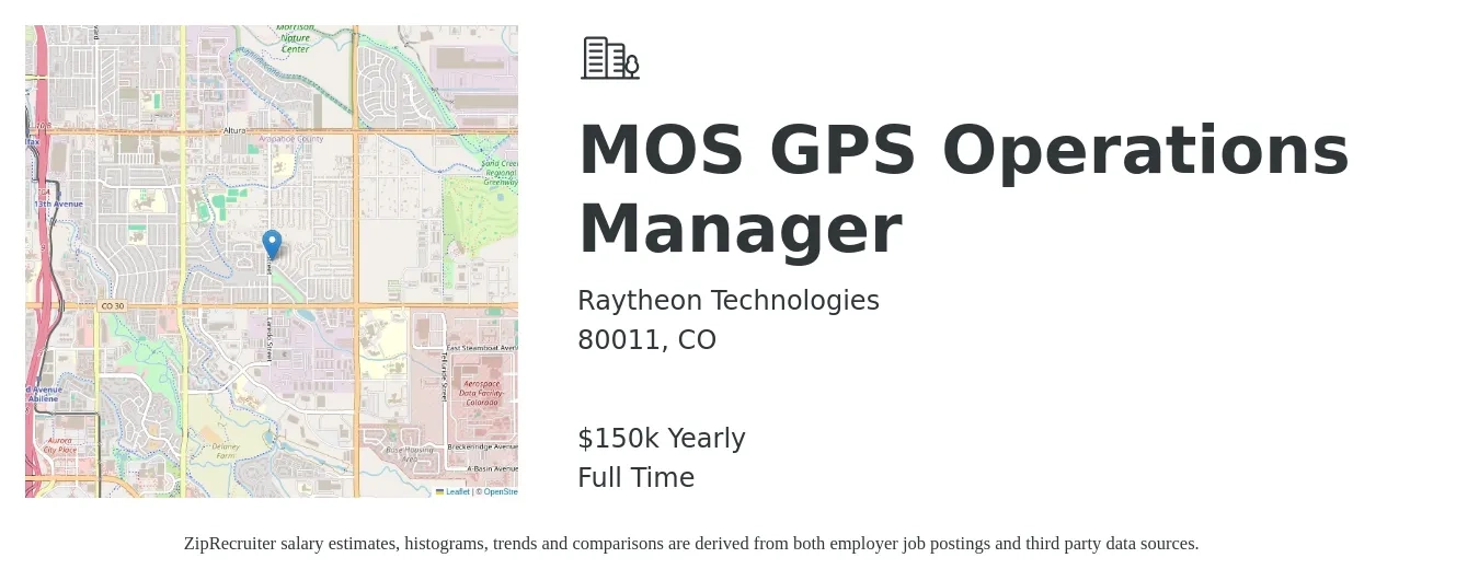 Raytheon Technologies job posting for a MOS GPS Operations Manager in 80011, CO with a salary of $150,000 Yearly with a map of 80011 location.