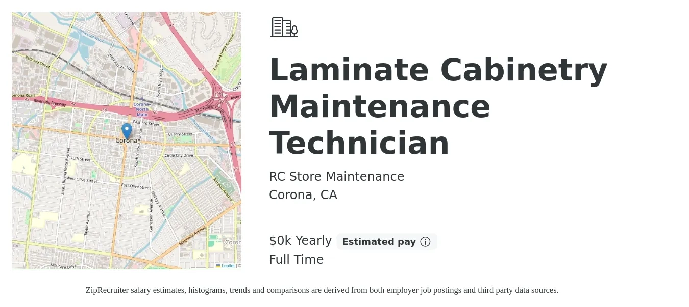 RC Store Maintenance job posting for a Laminate Cabinetry Maintenance Technician in Corona, CA with a salary of $32 to $42 Yearly with a map of Corona location.