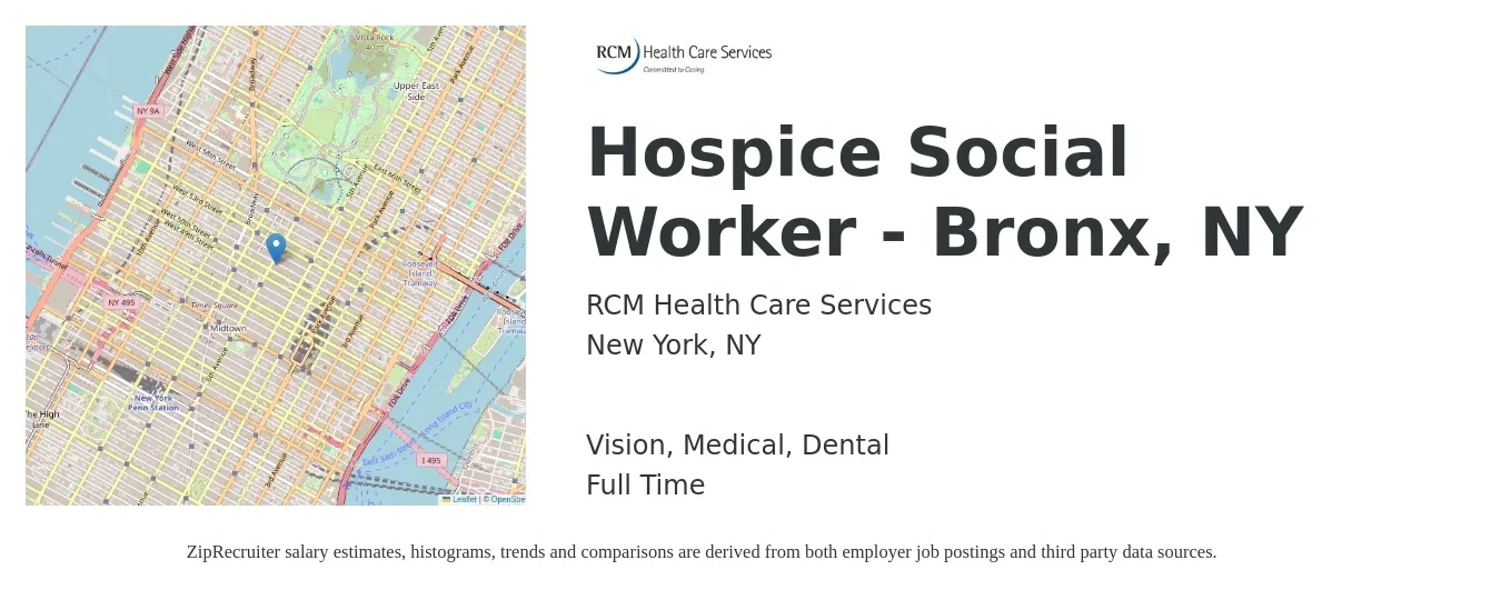 RCM Health Care Services job posting for a Hospice Social Worker - Bronx, NY in New York, NY with a salary of $62,900 to $90,800 Yearly and benefits including retirement, vision, dental, life_insurance, and medical with a map of New York location.