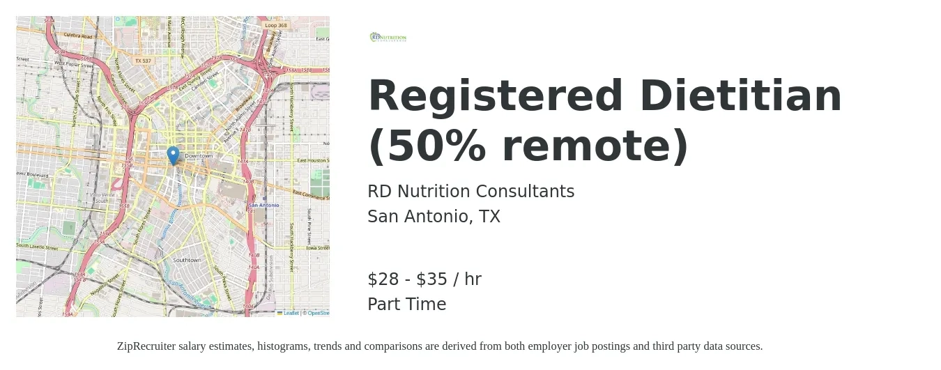 RD Nutrition Consultants job posting for a Registered Dietitian (50% remote) in San Antonio, TX with a salary of $30 to $37 Hourly with a map of San Antonio location.