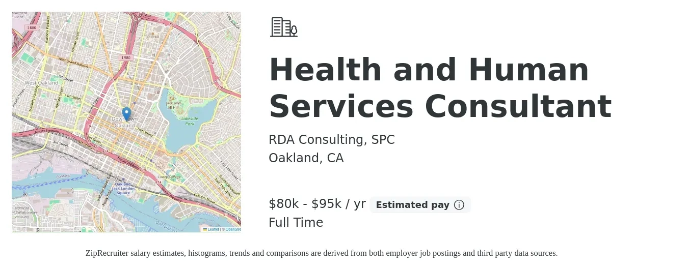 RDA Consulting, SPC job posting for a Health and Human Services Consultant in Oakland, CA with a salary of $80,000 to $95,000 Yearly with a map of Oakland location.