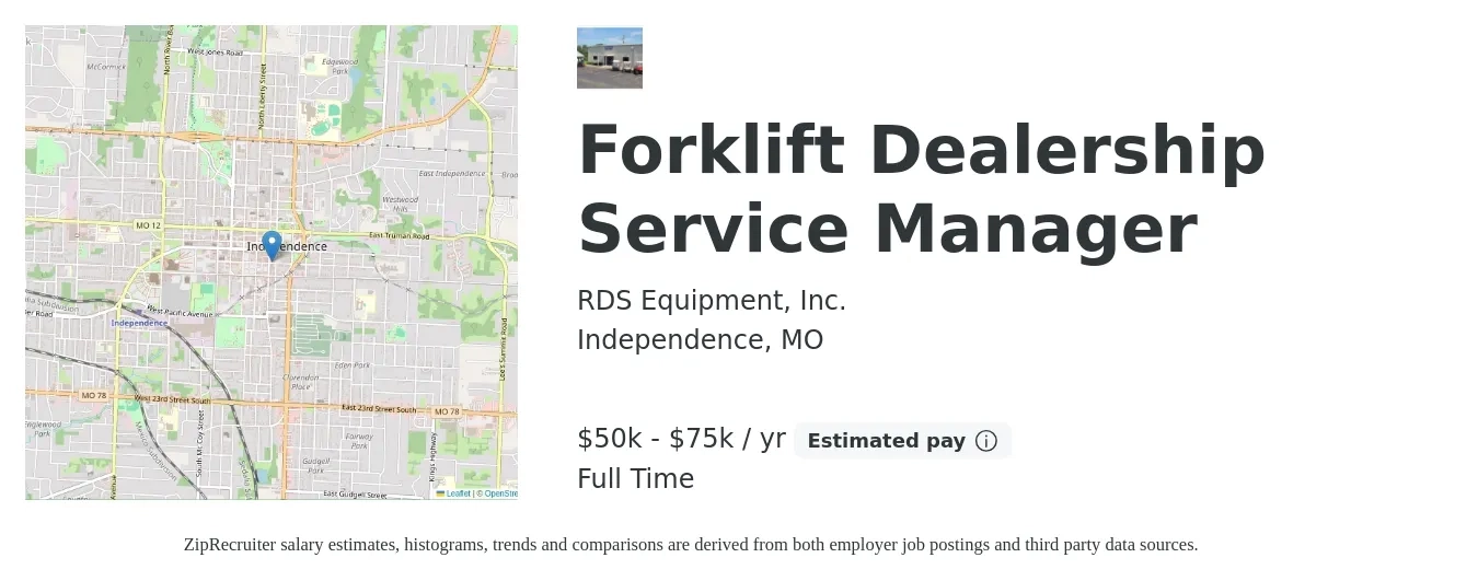 RDS Equipment, Inc. job posting for a Forklift Dealership Service Manager in Independence, MO with a salary of $50,000 to $75,000 Yearly with a map of Independence location.