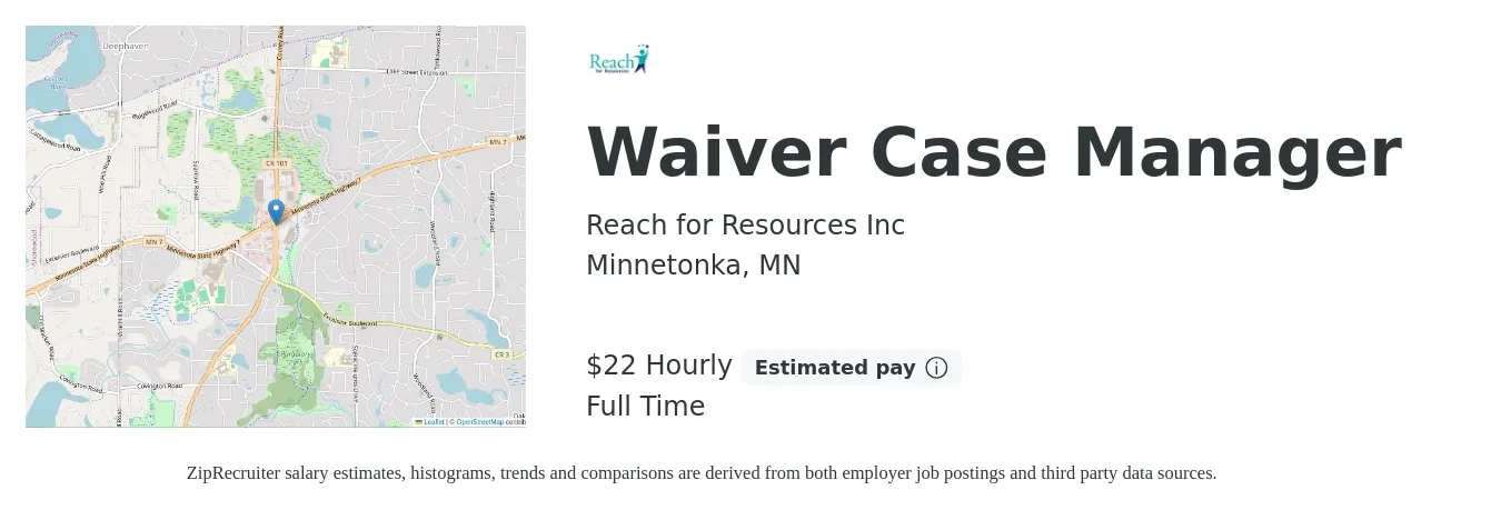 Reach for Resources, Inc. job posting for a Waiver Case Manager in Minnetonka, MN with a salary of $22 Hourly with a map of Minnetonka location.