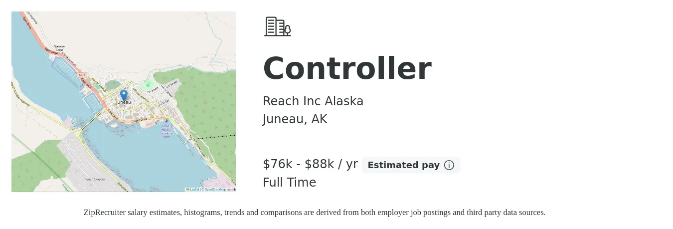 Reach Inc Alaska job posting for a Controller in Juneau, AK with a salary of $76,500 to $88,800 Yearly with a map of Juneau location.