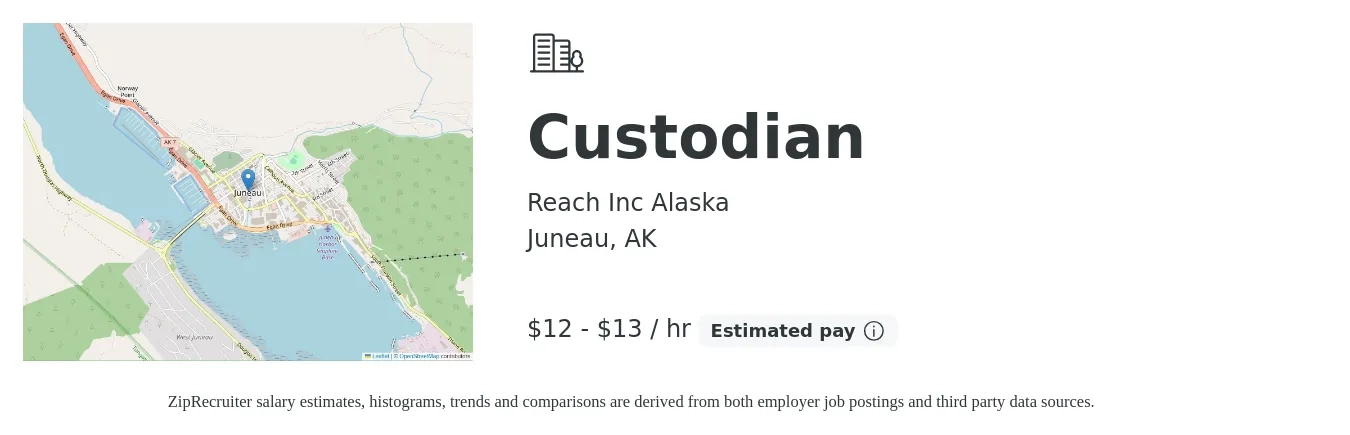 Reach Inc Alaska job posting for a Custodian in Juneau, AK with a salary of $13 to $14 Hourly with a map of Juneau location.