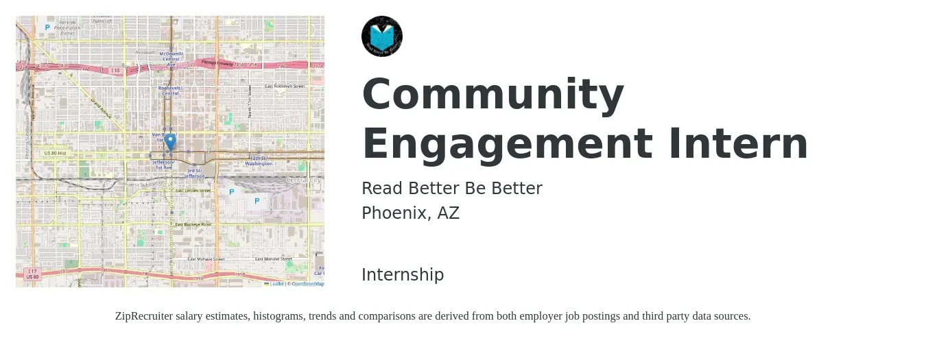 Read Better Be Better job posting for a Community Engagement Intern in Phoenix, AZ with a salary of $14 to $18 Hourly with a map of Phoenix location.
