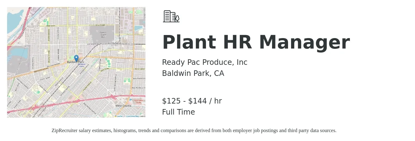 Ready Pac Produce, Inc job posting for a Plant HR Manager in Baldwin Park, CA with a salary of $130 to $150 Hourly with a map of Baldwin Park location.
