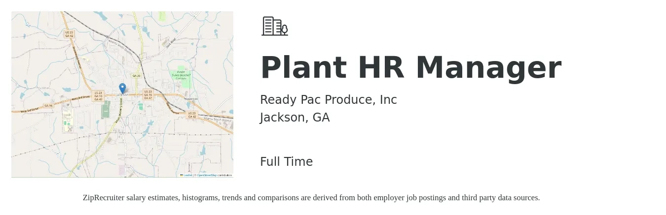 Ready Pac Produce, Inc job posting for a Plant HR Manager in Jackson, GA with a salary of $69,200 to $95,600 Yearly with a map of Jackson location.