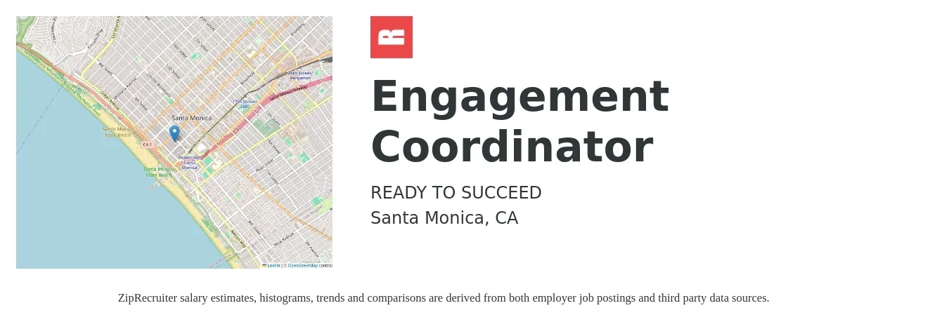 READY TO SUCCEED job posting for a Engagement Coordinator in Santa Monica, CA with a salary of $22 to $34 Hourly with a map of Santa Monica location.