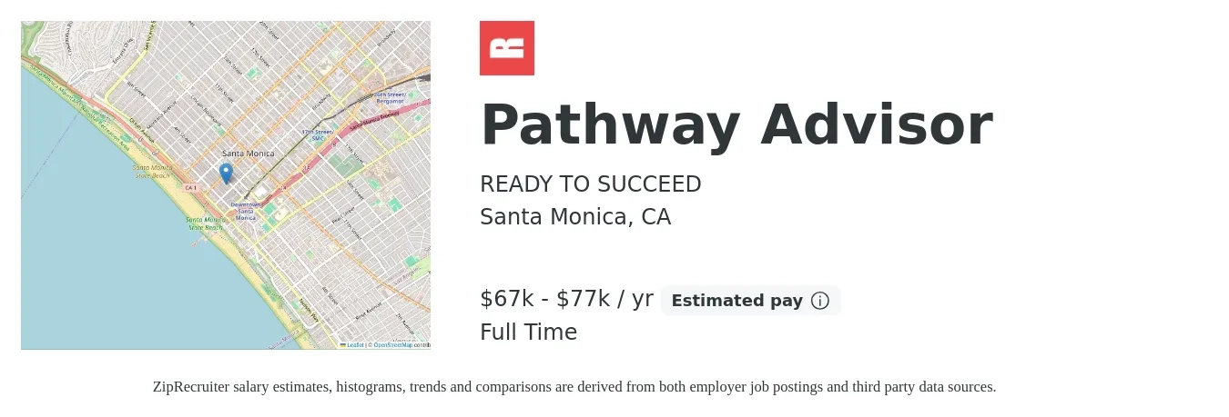 READY TO SUCCEED job posting for a Pathway Advisor in Santa Monica, CA with a salary of $67,000 to $77,000 Yearly with a map of Santa Monica location.