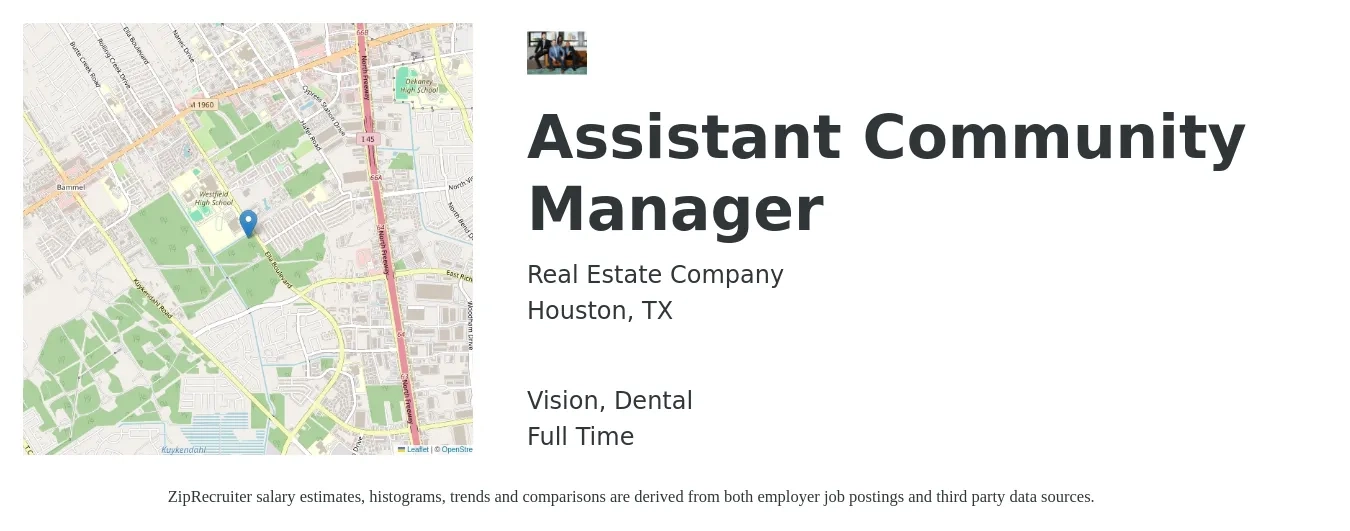 Real Estate Company job posting for a Assistant Community Manager in Houston, TX with a salary of $18 to $22 Hourly and benefits including pto, vision, and dental with a map of Houston location.