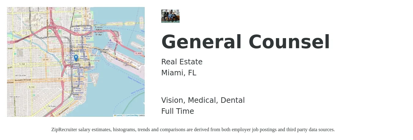 Real Estate job posting for a General Counsel in Miami, FL with a salary of $103,800 to $181,700 Yearly and benefits including dental, medical, and vision with a map of Miami location.