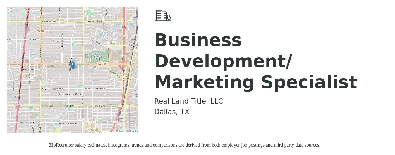 Real Land Title, LLC job posting for a Business Development/ Marketing Specialist in Dallas, TX with a salary of $43,900 to $73,300 Yearly with a map of Dallas location.
