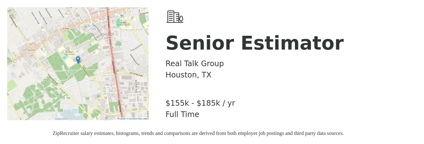 Real Talk Group job posting for a Senior Estimator in Houston, TX with a salary of $155,000 to $185,000 Yearly with a map of Houston location.