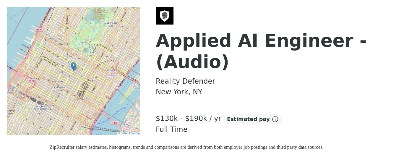 Reality Defender job posting for a Applied AI Engineer - (Audio) in New York, NY with a salary of $130,000 to $190,000 Yearly with a map of New York location.