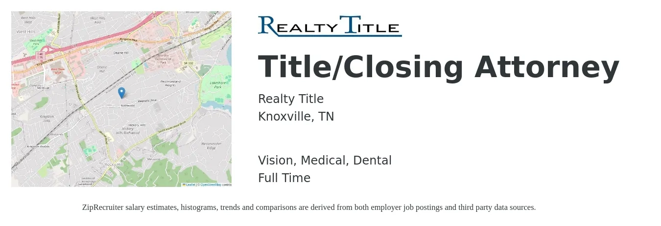 Realty Title job posting for a Title/Closing Attorney in Knoxville, TN with a salary of $32,900 to $57,300 Yearly and benefits including dental, life_insurance, medical, pto, retirement, and vision with a map of Knoxville location.