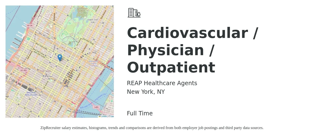 REAP Healthcare Agents job posting for a Cardiovascular / Physician / Outpatient in New York, NY with a salary of $106,800 to $176,700 Yearly with a map of New York location.