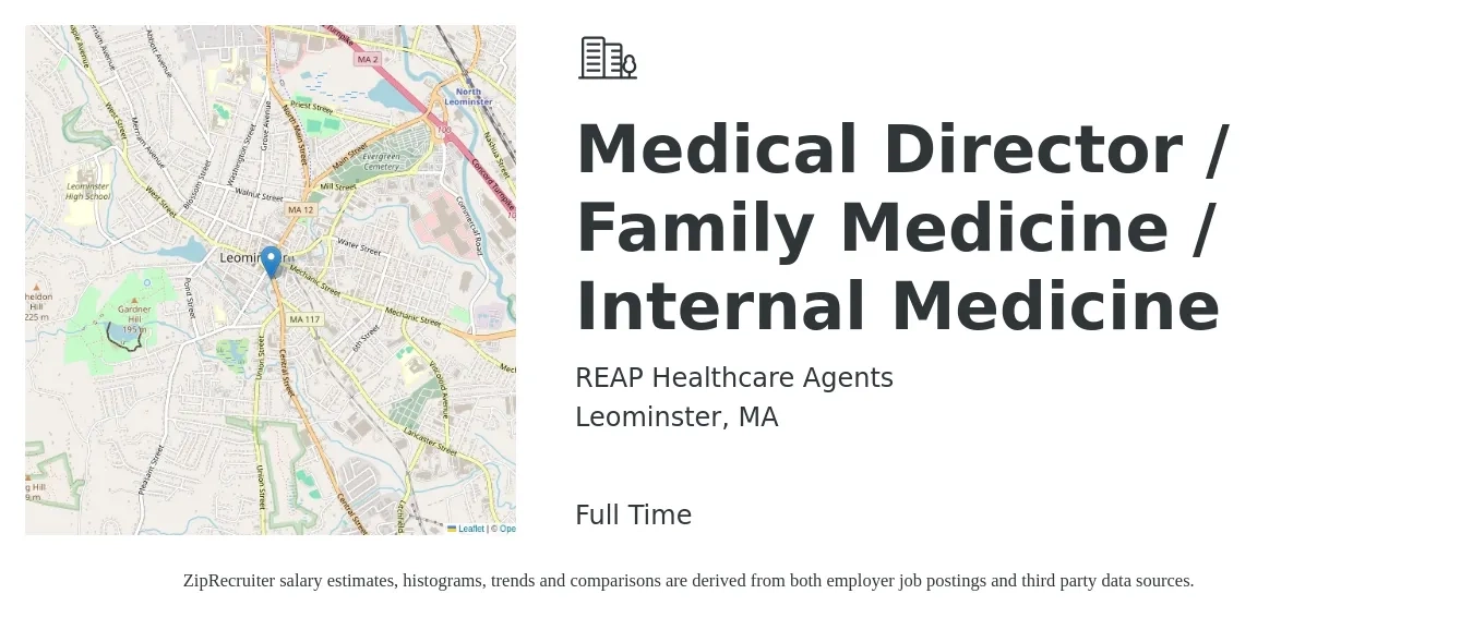 REAP Healthcare Agents job posting for a Medical Director / Family Medicine / Internal Medicine in Leominster, MA with a salary of $204,600 to $294,000 Yearly with a map of Leominster location.