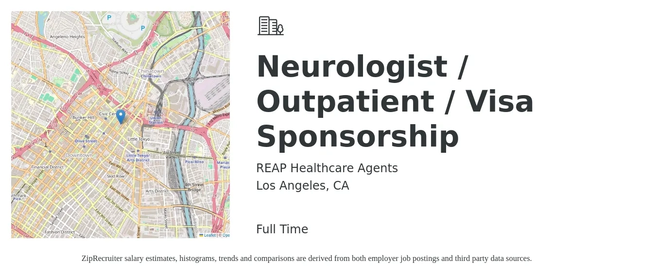 REAP Healthcare Agents job posting for a Neurologist / Outpatient / Visa Sponsorship in Los Angeles, CA with a salary of $345,300 to $431,000 Yearly with a map of Los Angeles location.