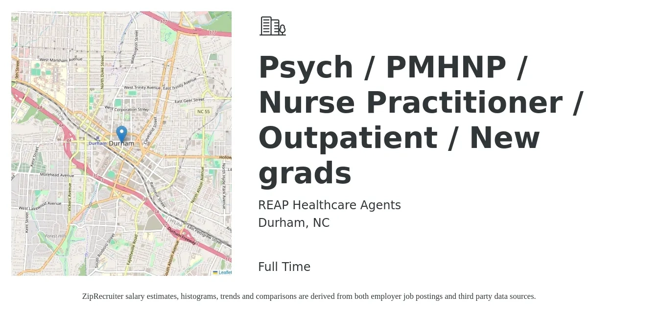 REAP Healthcare Agents job posting for a Psych / PMHNP / Nurse Practitioner / Outpatient / New grads in Durham, NC with a salary of $104,400 to $144,900 Yearly with a map of Durham location.