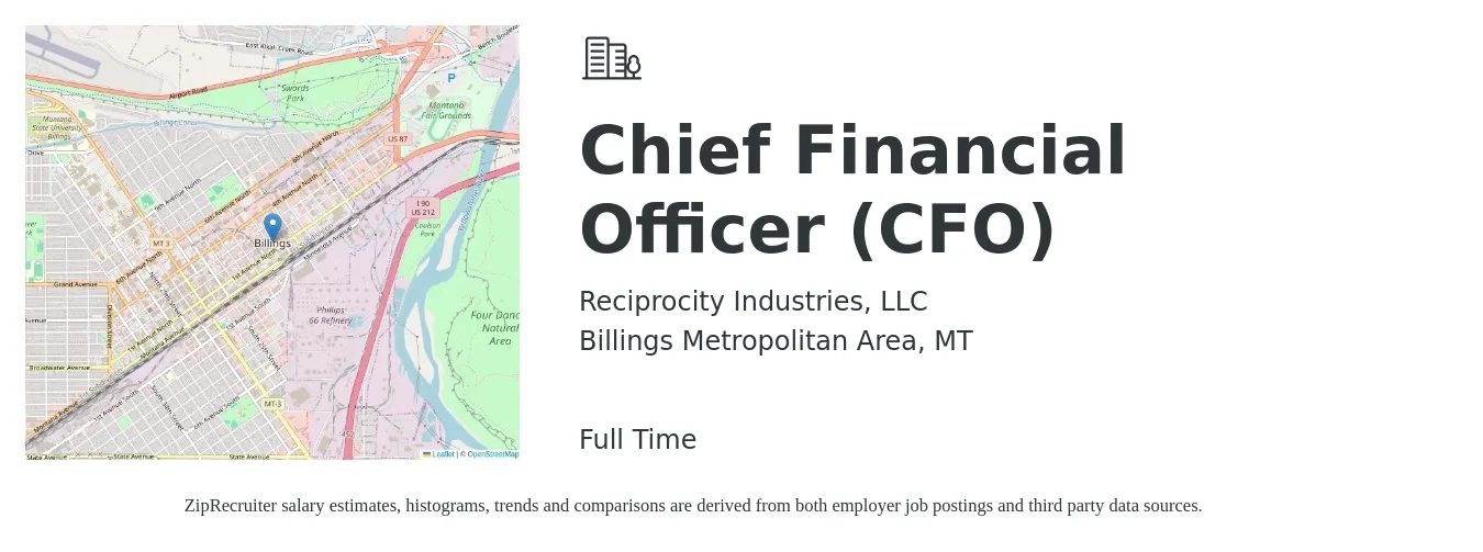 Reciprocity Industries, LLC job posting for a Chief Financial Officer (CFO) in Billings Metropolitan Area, MT with a salary of $138,800 to $393,800 Yearly with a map of Billings Metropolitan Area location.