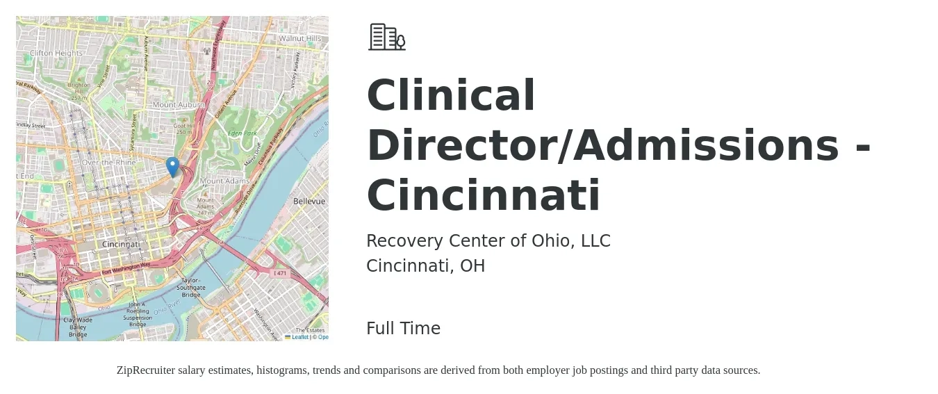 Recovery Center of Ohio, LLC job posting for a Clinical Director/Admissions -Cincinnati in Cincinnati, OH with a salary of $69,600 to $95,100 Yearly with a map of Cincinnati location.
