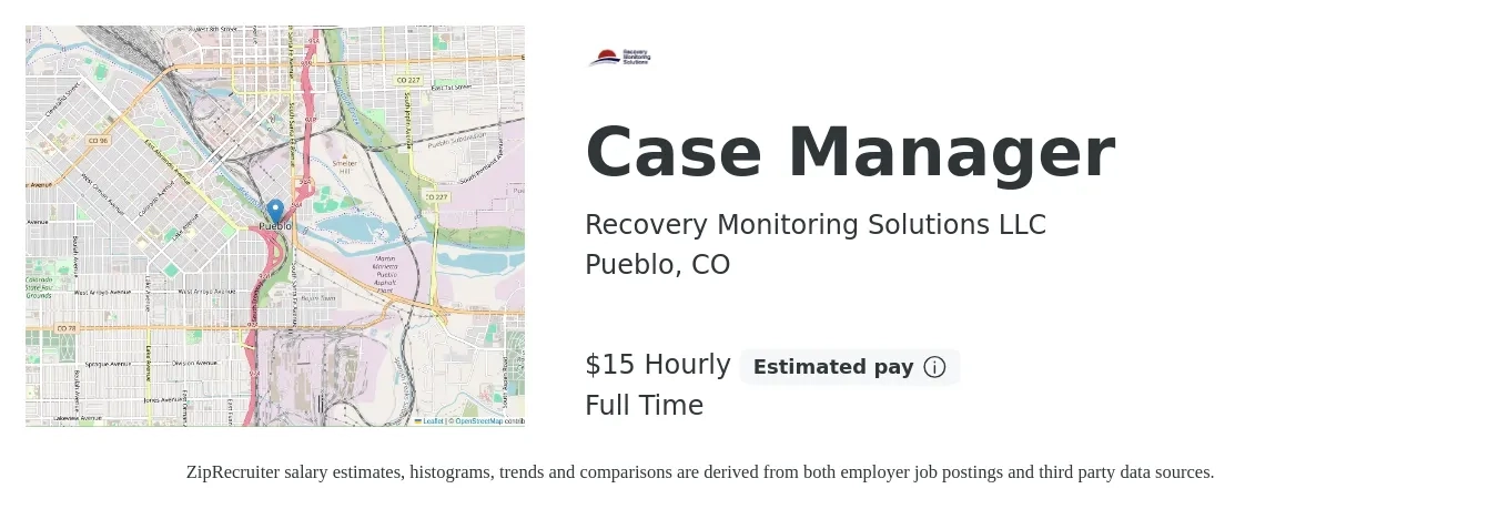 Recovery Monitoring Solutions LLC job posting for a Case Manager in Pueblo, CO with a salary of $17 Hourly with a map of Pueblo location.