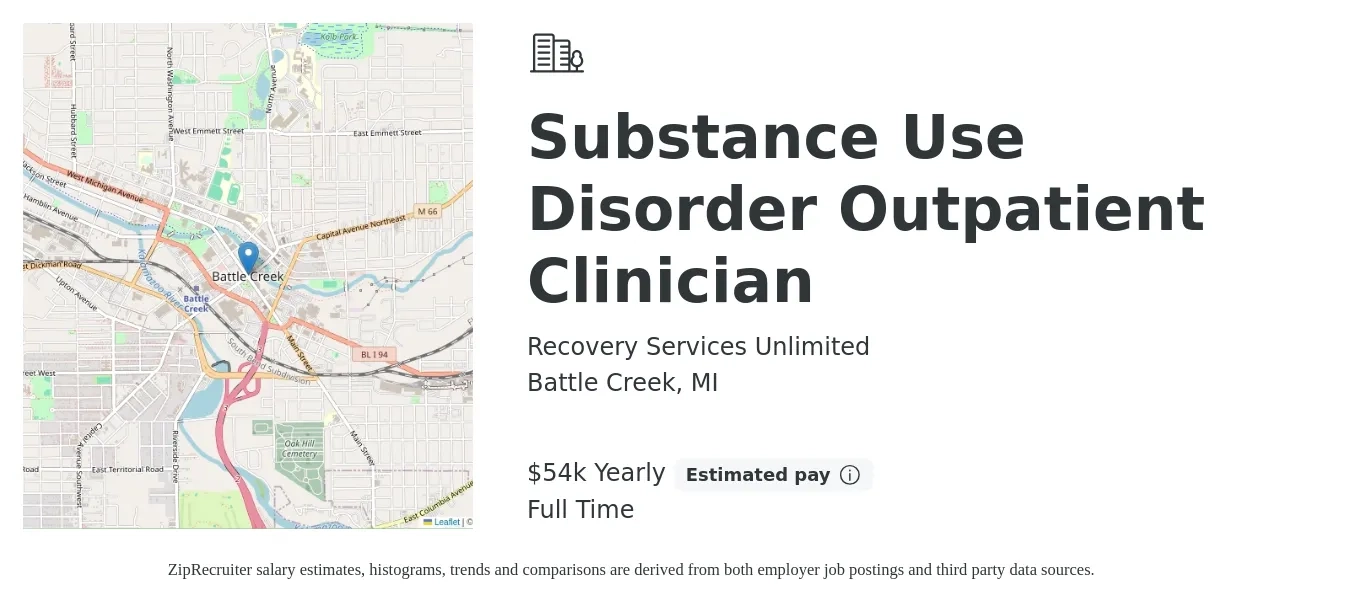 Recovery Services Unlimited job posting for a Substance Use Disorder Outpatient Clinician in Battle Creek, MI with a salary of $54,000 Yearly with a map of Battle Creek location.