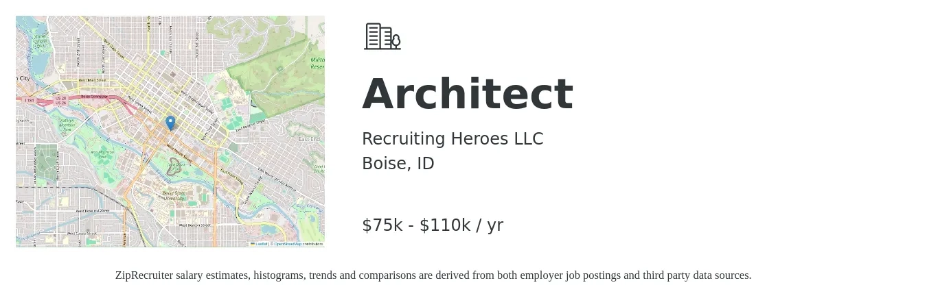 Recruiting Heroes LLC job posting for a Architect in Boise, ID with a salary of $75,000 to $110,000 Yearly with a map of Boise location.