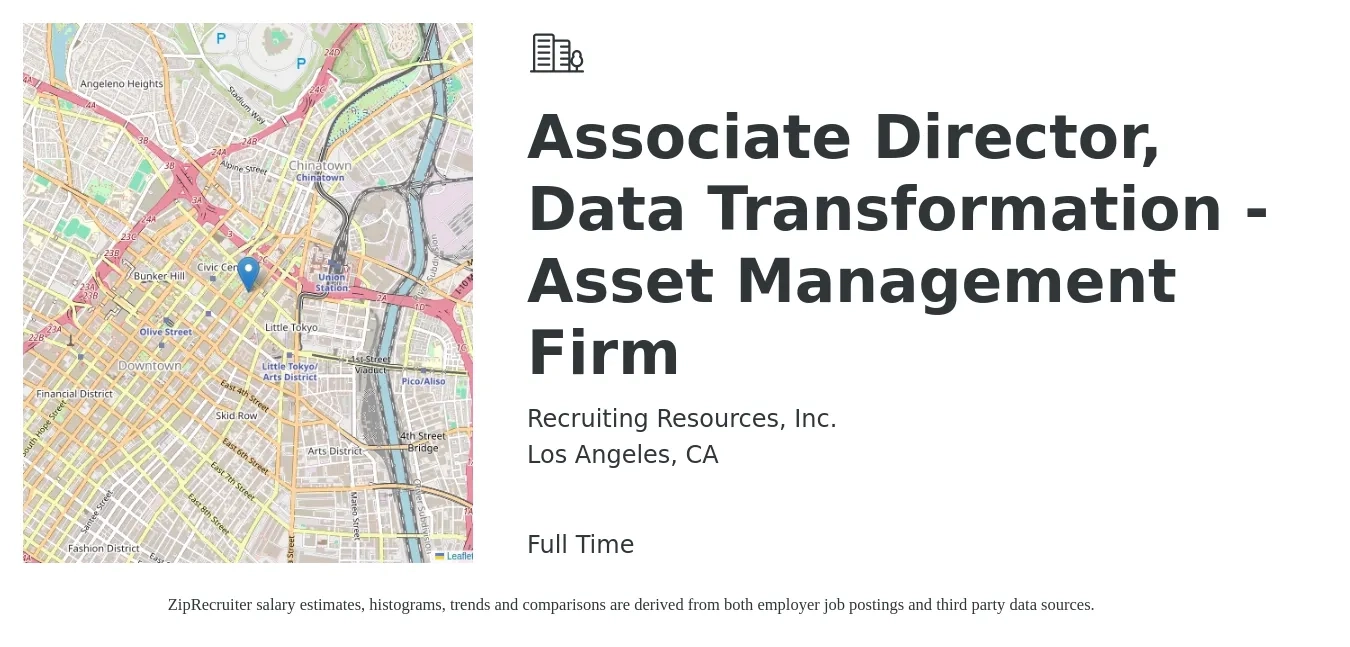 Recruiting Resources, Inc. job posting for a Associate Director, Data Transformation - Asset Management Firm in Los Angeles, CA with a salary of $28 to $44 Hourly with a map of Los Angeles location.