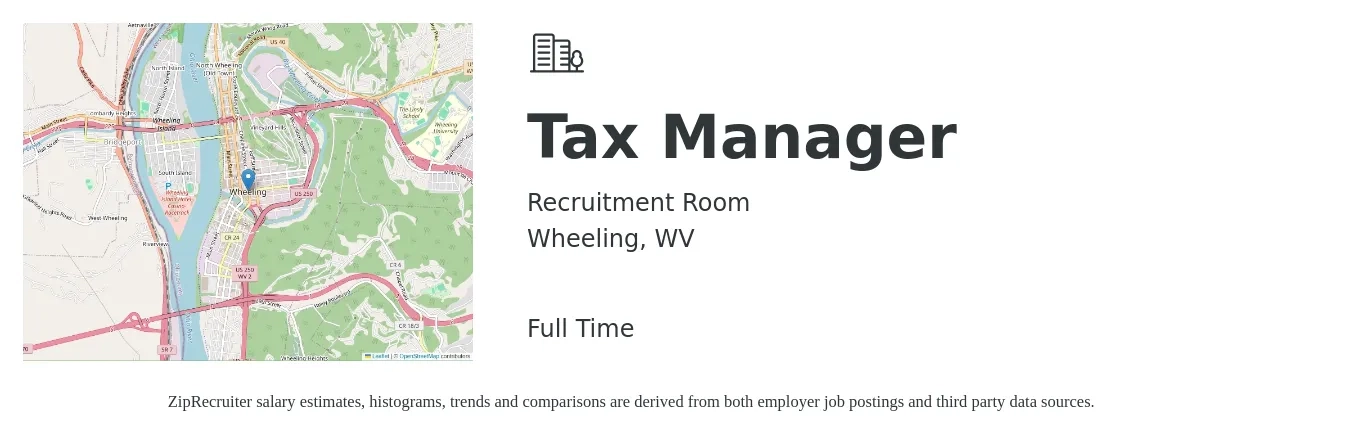 Recruitment Room job posting for a Tax Manager in Wheeling, WV with a salary of $110,600 to $144,900 Yearly with a map of Wheeling location.