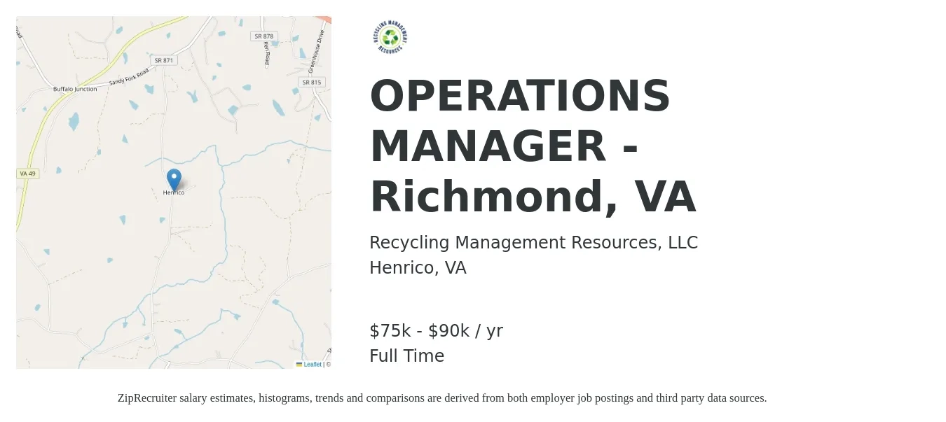 Recycling Management Resources, LLC job posting for a OPERATIONS MANAGER - Richmond, VA in Henrico, VA with a salary of $75,000 to $90,000 Yearly with a map of Henrico location.
