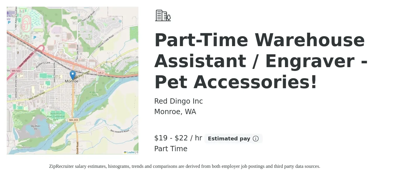 Red Dingo Inc job posting for a Part-Time Warehouse Assistant / Engraver - Pet Accessories! in Monroe, WA with a salary of $20 to $23 Hourly with a map of Monroe location.