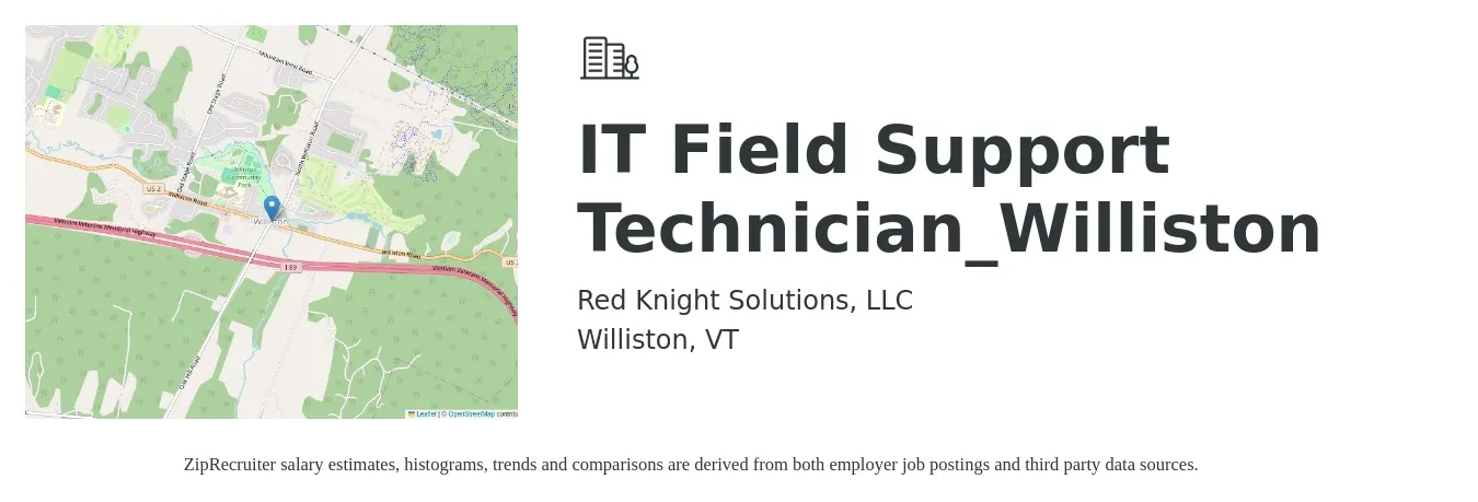 Red Knight Solutions, LLC job posting for a IT Field Support Technician_Williston in Williston, VT with a salary of $400 to $1,000 Weekly with a map of Williston location.