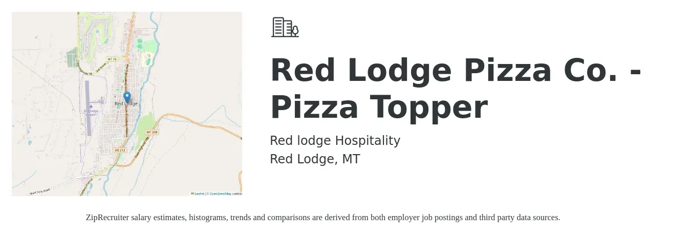 Red lodge Hospitality job posting for a Red Lodge Pizza Co. - Pizza Topper in Red Lodge, MT with a salary of $14 Hourly with a map of Red Lodge location.