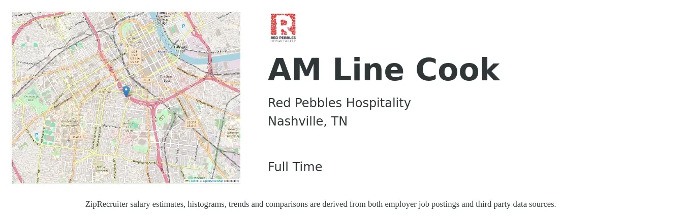 Red Pebbles Hospitality job posting for a AM Line Cook in Nashville, TN with a salary of $15 to $19 Hourly with a map of Nashville location.