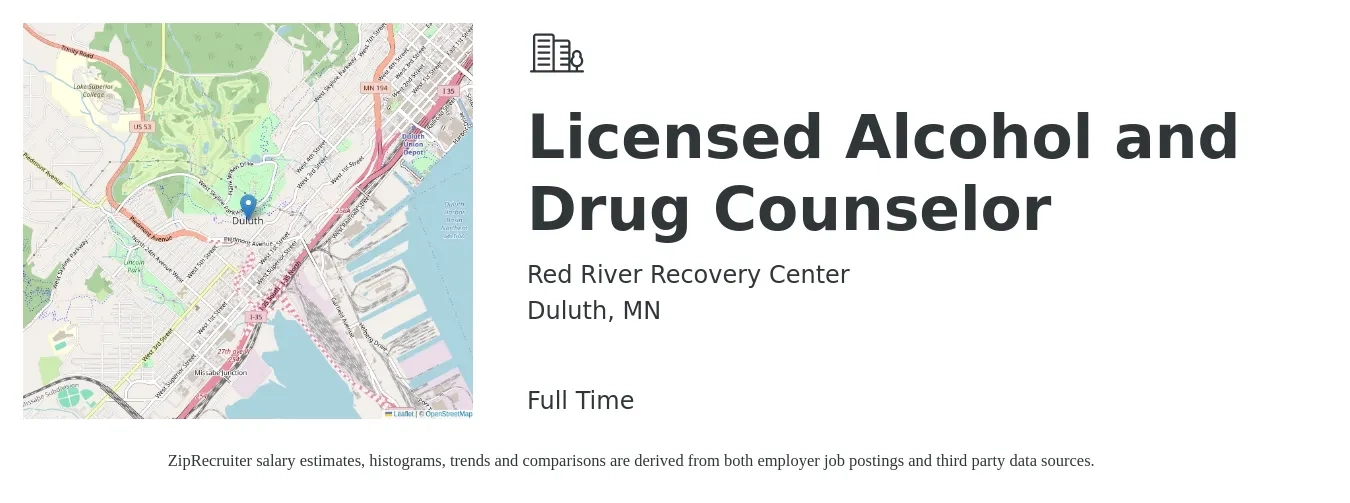 Red River Recovery Center job posting for a Licensed Alcohol and Drug Counselor in Duluth, MN with a salary of $22 to $30 Hourly with a map of Duluth location.