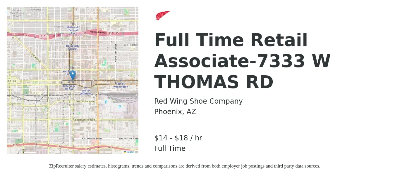 Red Wing Shoe Company job posting for a Full Time Retail Associate-7333 W THOMAS RD in Phoenix, AZ with a salary of $15 to $19 Hourly with a map of Phoenix location.