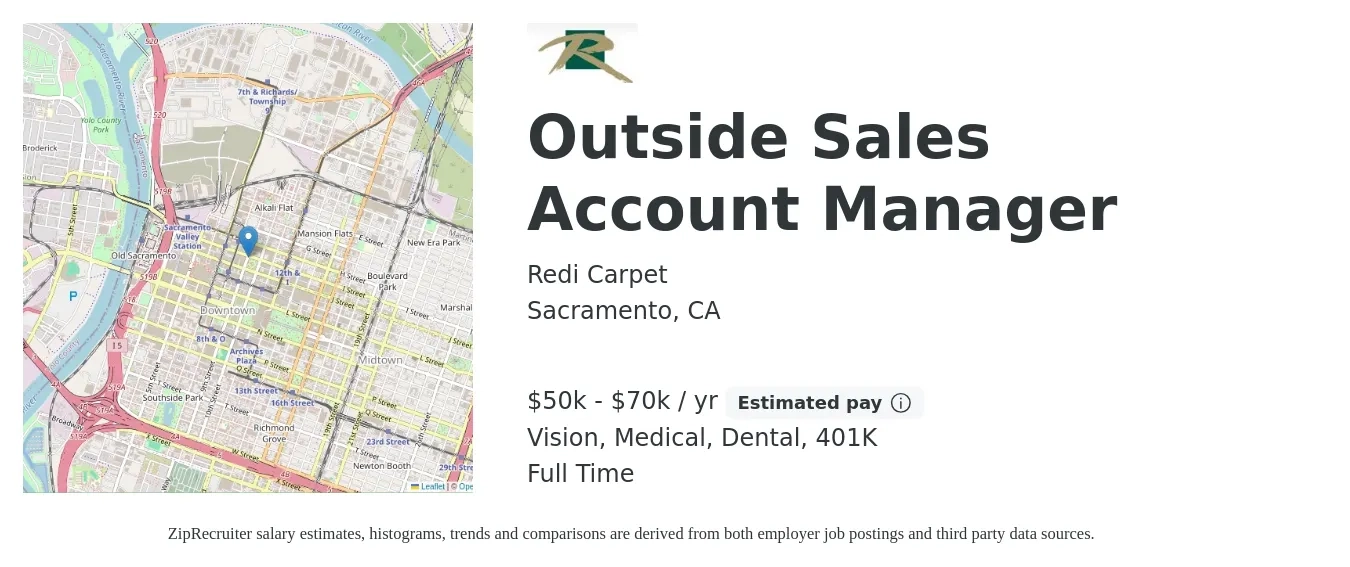 Redi Carpet job posting for a Outside Sales Account Manager in Sacramento, CA with a salary of $50,000 to $70,000 Yearly and benefits including 401k, dental, life_insurance, medical, and vision with a map of Sacramento location.