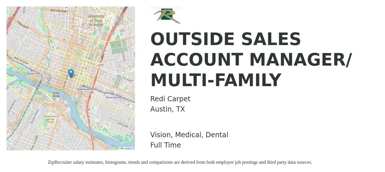 Redi Carpet job posting for a OUTSIDE SALES ACCOUNT MANAGER/ MULTI-FAMILY in Austin, TX with a salary of $64,400 to $92,200 Yearly and benefits including dental, life_insurance, medical, retirement, and vision with a map of Austin location.