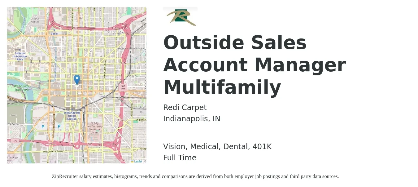 Redi Carpet job posting for a Outside Sales Account Manager Multifamily in Indianapolis, IN with a salary of $62,100 to $88,900 Yearly and benefits including 401k, dental, life_insurance, medical, and vision with a map of Indianapolis location.