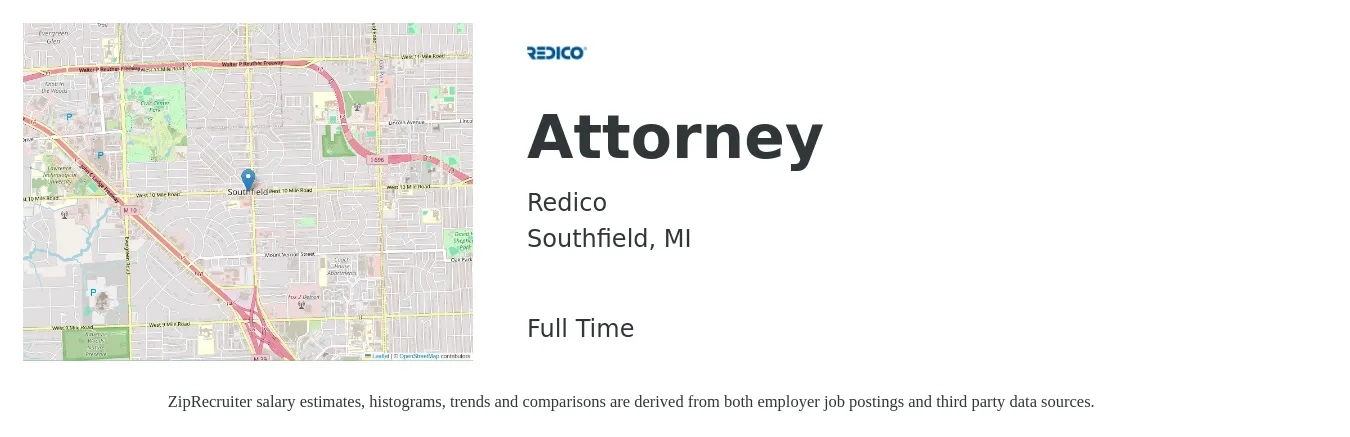 REDICO, LLC job posting for a Attorney in Southfield, MI with a salary of $140,000 to $150,000 Yearly and benefits including medical, pto, retirement, vision, dental, and life_insurance with a map of Southfield location.