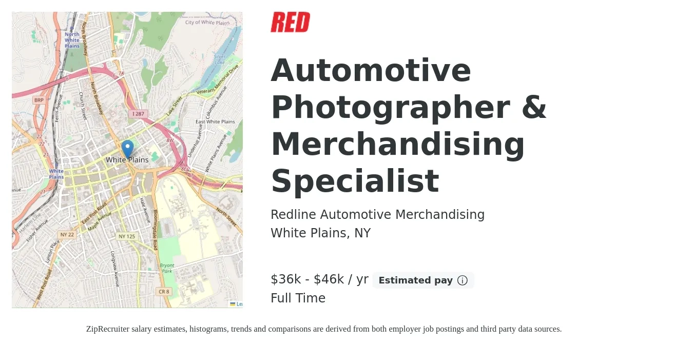Redline Automotive Merchandising job posting for a Automotive Photographer & Merchandising Specialist in White Plains, NY with a salary of $36,000 to $46,000 Yearly with a map of White Plains location.
