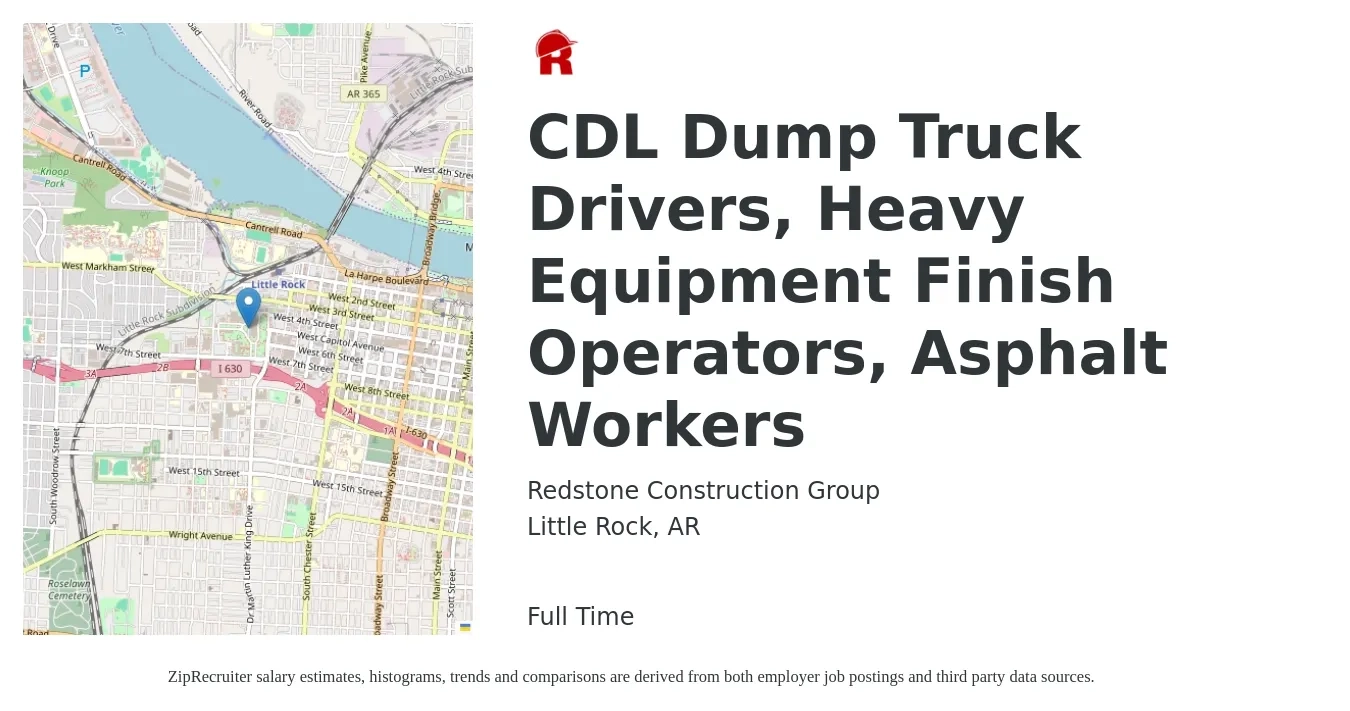 Redstone Construction Group job posting for a CDL Dump Truck Drivers, Heavy Equipment Finish Operators, Asphalt Workers in Little Rock, AR with a salary of $17 to $26 Hourly with a map of Little Rock location.