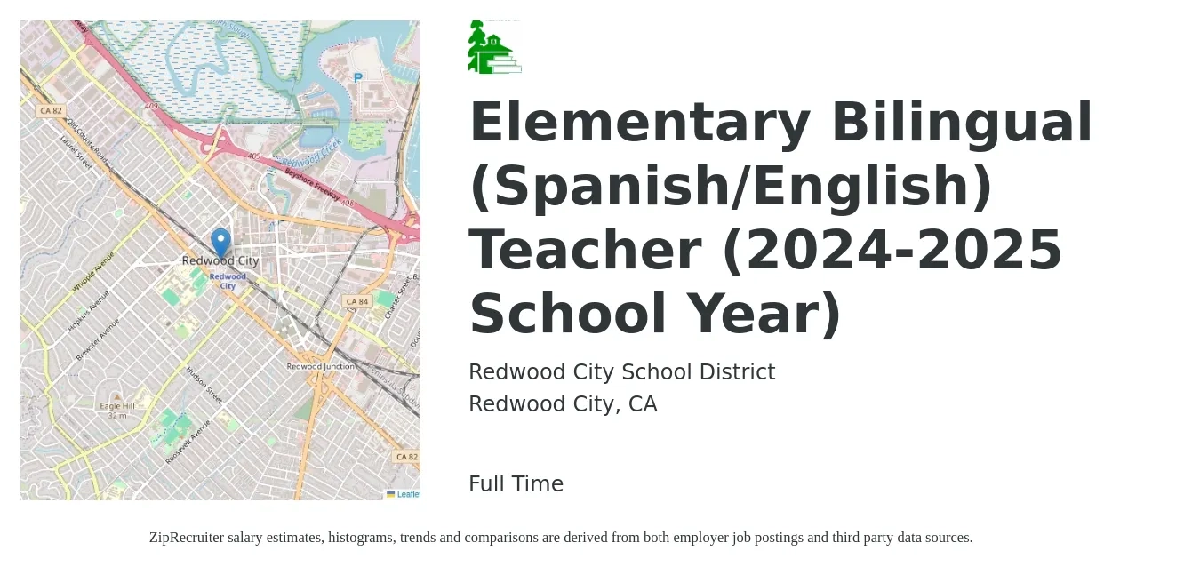 Redwood City School District job posting for a Elementary Bilingual (Spanish/English) Teacher (2024-2025 School Year) in Redwood City, CA with a salary of $67,300 to $74,600 Yearly with a map of Redwood City location.