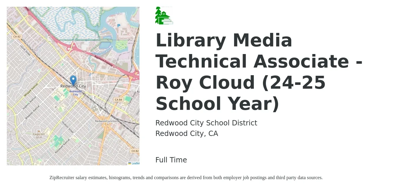 Redwood City School District job posting for a Library Media Technical Associate - Roy Cloud (24-25 School Year) in Redwood City, CA with a salary of $20 to $30 Hourly with a map of Redwood City location.