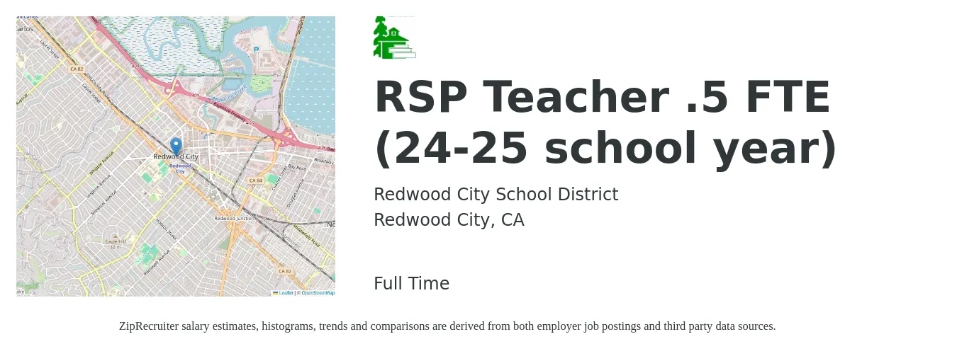 Redwood City School District job posting for a RSP Teacher .5 FTE (24-25 school year) in Redwood City, CA with a salary of $58,800 to $81,400 Yearly with a map of Redwood City location.