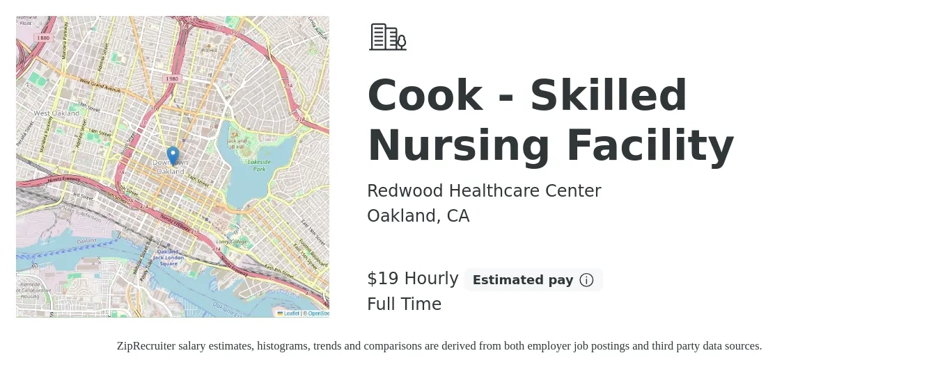 Redwood Healthcare Center job posting for a Cook - Skilled Nursing Facility in Oakland, CA with a salary of $20 Hourly with a map of Oakland location.