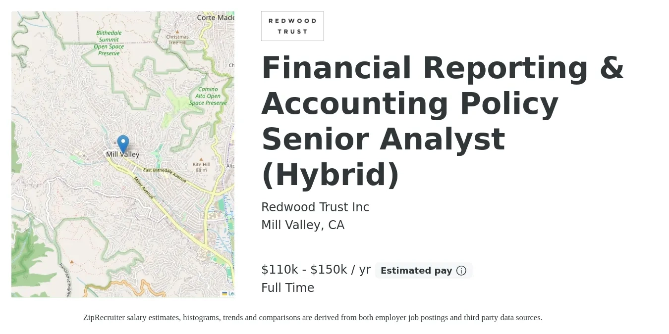 Redwood Trust Inc job posting for a Financial Reporting & Accounting Policy Senior Analyst (Hybrid) in Mill Valley, CA with a salary of $110,000 to $150,000 Yearly with a map of Mill Valley location.